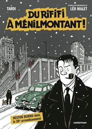 NESTOR BURMA - DU RIFIFI À MÉNILMONTANT - D'APRÈS LES PERSONNAGES DE LÉO MALET | 9782203276444 | LÉO MALET (AUTEUR),  TARDI (DESSINS)