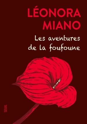 LES AVENTURES DE LA FOUFOUNE | 9782021569049 | MIANO, LEONORA