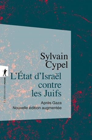 L'ÉTAT D'ISRAËL CONTRE LES JUIFS - APRÈS GAZA | 9782348083723 | SYLVAIN CYPEL