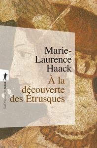 À LA DÉCOUVERTE DES ÉTRUSQUES | 9782348079276 | MARIE-LAURENCE HAACK