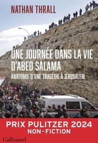UNE JOURNÉE DANS LA VIE D'ABED SALAMA | 9782072998140 | NATHAN THRALL