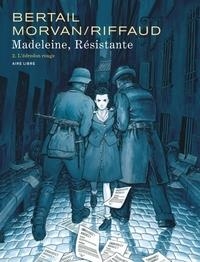 MADELEINE, RÉSISTANTE - TOME 2 - L'ÉDREDON ROUGE | 9791034747979 | RIFFAUD MADELEINE