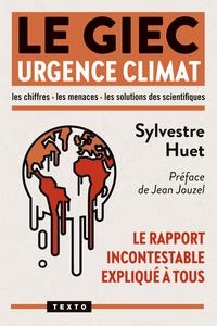 LE GIEC URGENCE CLIMAT | 9791021061392 | SYLVESTRE HUET