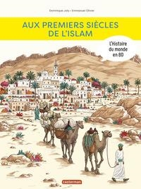 L'HISTOIRE DE L'ART EN BD - AUX PREMIERS SIÈCLES DE L'ISLAM | 9782203080607 | DOMINIQUE JOLY