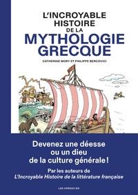 L'INCROYABLE HISTOIRE DE LA MYTHOLOGIE GRECQUE | 9791037508867 | PHILIPPE BERCOVICI