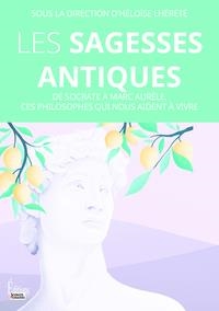 LES SAGESSES ANTIQUES | 9782361067885 | HÉLOÏSE LHÉRÉTÉ