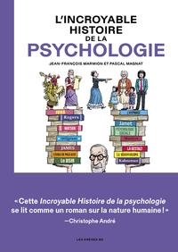 L'INCROYABLE HISTOIRE DE LA PSYCHOLOGIE | 9791037508447 | PASCAL MAGNAT