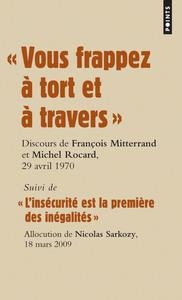 « VOUS FRAPPEZ À TORT ET À TRAVERS » | 9782757814970 | FRANÇOIS MITTERRAND