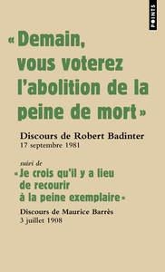« DEMAIN VOUS VOTEREZ L ABOLITION DE LA PEINE DE MORT » | 9782757815021 | ROBERT BADINTER