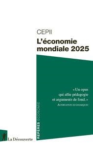 L'ÉCONOMIE MONDIALE 2025 | 9782348084850 | CEPII