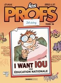 LES PROFS - TOME 26 - JOB DATING | 9791041100286 | ERROC (TEXTE),  STI (TEXTE),