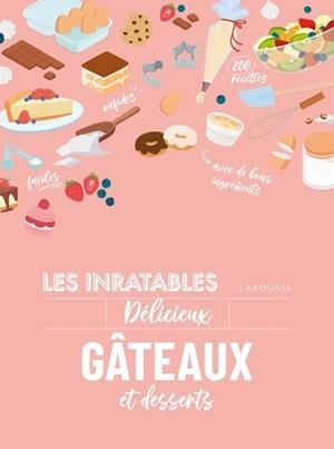 LES INRATABLES : DÉLICIEUX GÂTEAUX ET DESSERTS | 9782036066731 | COLLECTIF