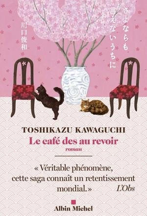 LE CAFÉ DES AU REVOIR | 9782226485977 | TOSHIKAZU KAWAGUCHI