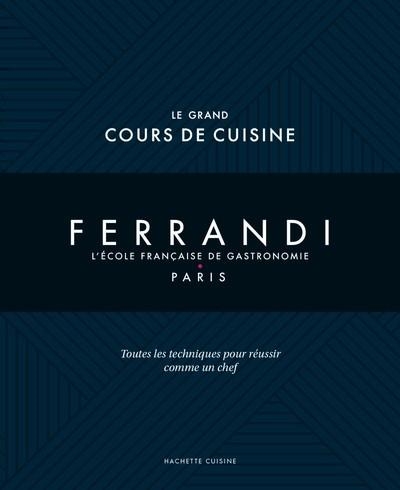 LE GRAND COURS DE CUISINE FERRANDI NED | 9782017892915 | COLLECTIF