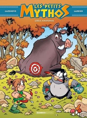 LES PETITS MYTHOS - TOME 15 - GRÈCE ANATOMIE | 9791041103348 | PHILIPPE LARBIER / CHRISTOPHE CAZENOVE