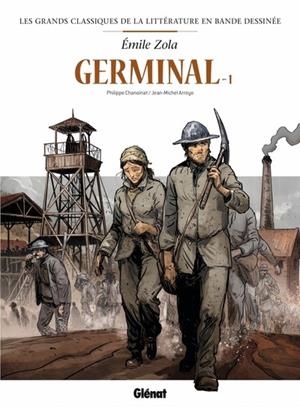 GERMINAL EN BD - TOME 01 | 9782344065303 | PHILIPPE CHANOINAT / JEAN-MICHEL ARROYO