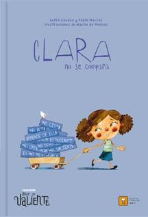 CLARA NO SE COMPARA | 9788417006303 | MACÍAS, PABLO/GAUDES, BELÉN