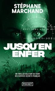 JUSQU'EN ENFER | 9782266332606 | STÉPHANE MARCHAND