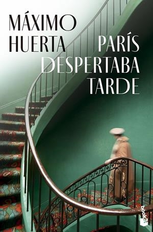 PARÍS DESPERTABA TARDE | 9788408297710 | HUERTA, MÁXIMO
