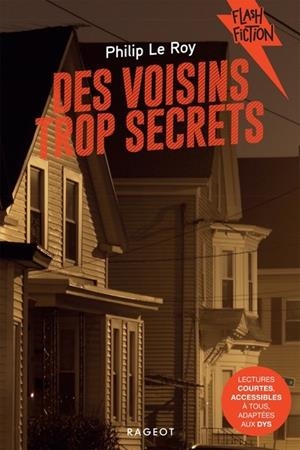 DES VOISINS TROP SECRETS | 9782700277265 | PHILIP LE ROY
