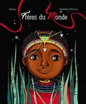 FRÈRES DU MONDE | 9791095316428 | CHARLOTTE COTTEREAU