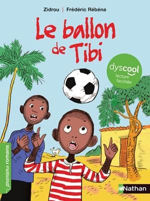 LE BALLON DE TIBI | 9782092590386 | ZIDROU