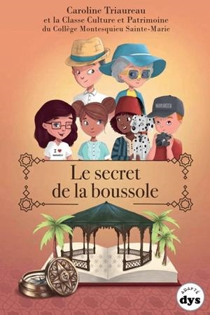 LE SECRET DE LA BOUSSOLE | 9791095316541 | CAROLINE TRIAUREAU