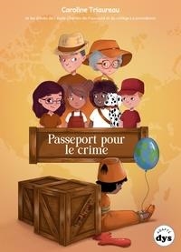 PASSEPORT POUR LE CRIME | 9782487485006 | TRIAUREAU CAROLINE
