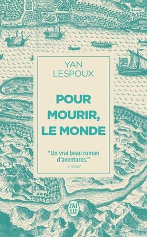 POUR MOURIR, LE MONDE | 9782290393437 | YAN LESPOUX