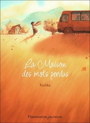 LA MAISON DES MOTS PERDUS | 9782080296146 | KOCHKA