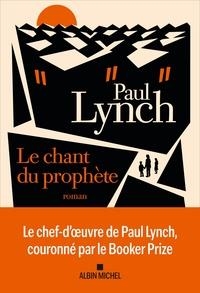 LE CHANT DU PROPHÈTE | 9782226481481 | PAUL LYNCH