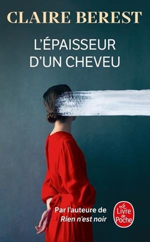 L'EPAISSEUR D'UN CHEVEU | 9782253252214 | CLAIRE BEREST