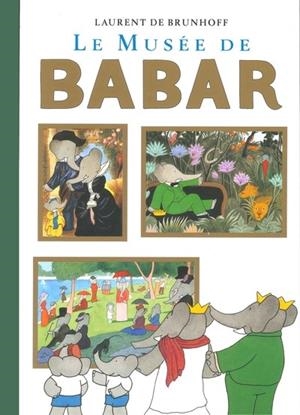 LE MUSÉE DE BABAR | 9782017049968 | BRUNHOFF-L