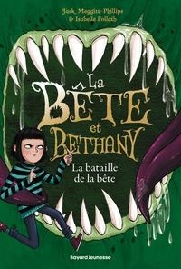 LA BÊTE ET BETHANY - TOME 3 - LE COMBAT DE LA BÊTE | 9791036332074 | JACK MEGGITT-PHILLIPS