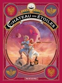 LE CHÂTEAU DES ÉTOILES TOME 4 | 9782369814184 | ALEX ALICE