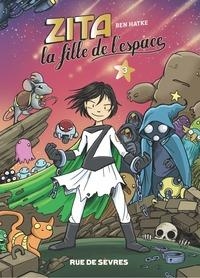 ZITA, LA FILLE DE L'ESPACE - TOME 3 | 9782810203048 | BEN HATKE