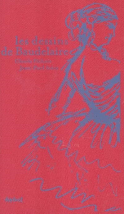 DESSINS DE BAUDELAIRE | 9782845970847 | PICHOIS - AVICE