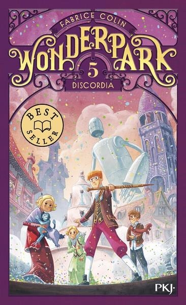 WONDERPARK - TOME 5 - DISCORDIA | 9782266324472 | FABRICE COLIN