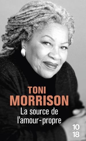 LA SOURCE DE L'AMOUR-PROPRE | 9782264077936 | TONI MORRISON