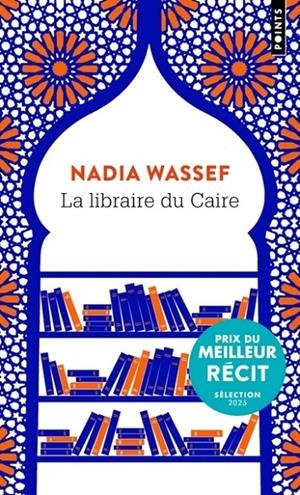 LA LIBRAIRE DU CAIRE | 9791041416196 | NADIA WASSEF