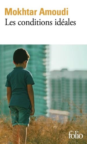 LES CONDITIONS IDÉALES | 9782073094834 | MOKHTAR AMOUDI