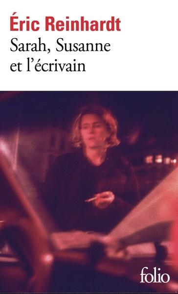 SARAH, SUSANNE ET L'ÉCRIVAIN | 9782073095039 | REINHARDT, ÉRIC