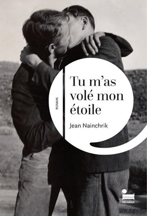 TU M'AS VOLÉ MON ÉTOILE | 9782385771508 | JEAN NAINCHRIK