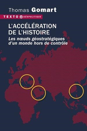 L'ACCÉLÉRATION DE L'HISTOIRE | 9791021064478 | GOMART, THOMAS