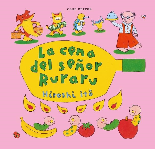 LA CENA DEL SEÑOR RURARU | 9788473294782 | ITÔ, HIROSHI