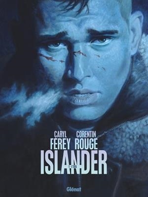 ISLANDER - TOME 01 | 9782344043042 | CARYL FÉREY  / CORENTIN ROUGE