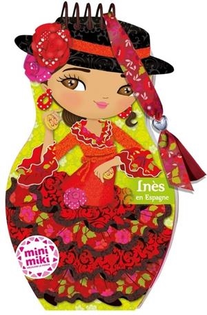 MINIMIKI - CARNET CRÉATIF - INÈS EN ESPAGNE NOUVELLE ÉDITION - 2025 | 9782809691351 | CAMEL, JULIE