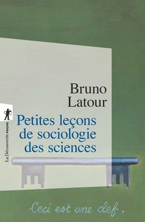 PETITES LEÇONS DE SOCIOLOGIE DES SCIENCES | 9782707150127 | BRUNO LATOUR
