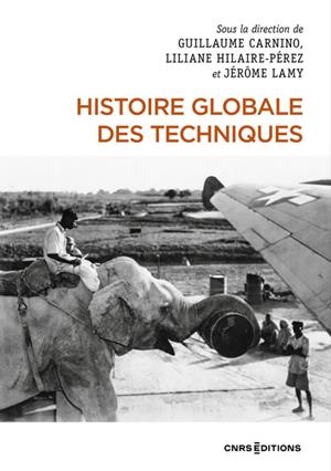 HISTOIRE GLOBALE DES TECHNIQUES | 9782271146281 | GUILLAUME CARNINO