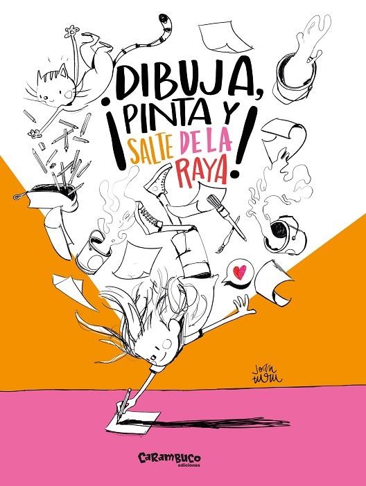 ¡DIBUJA, PINTA Y SALTE DE LA RAYA! | 9788410252295 | TURU, JOAN